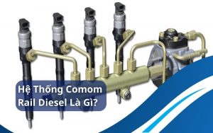 comom rail diesel là gì