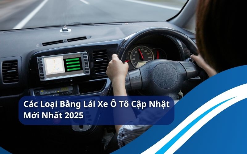 các loại bằng lái xe ô tô