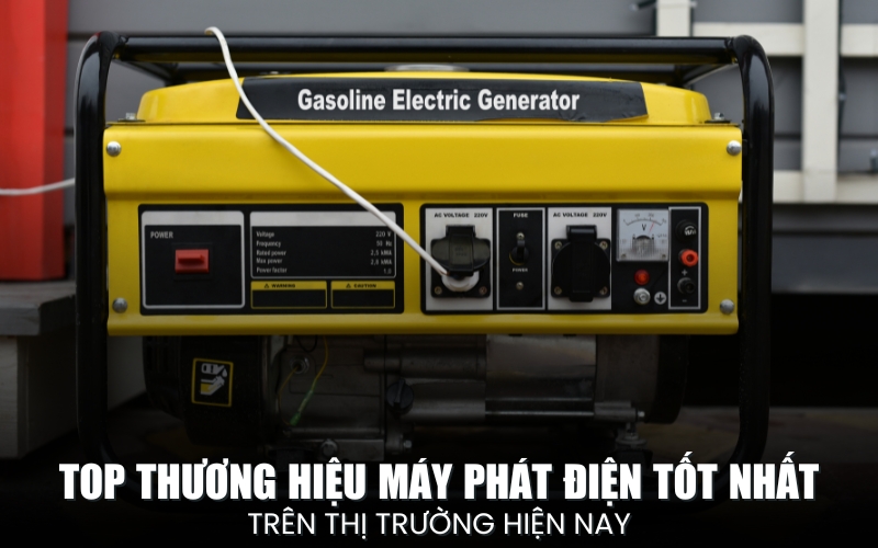 top thương hiệu máy phát điện tốt nhất