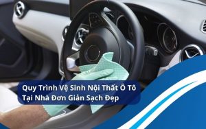 vệ sinh nội thất ô tô