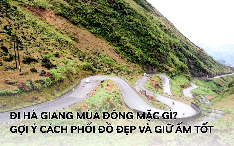 đi hà giang mùa đông mặc gì