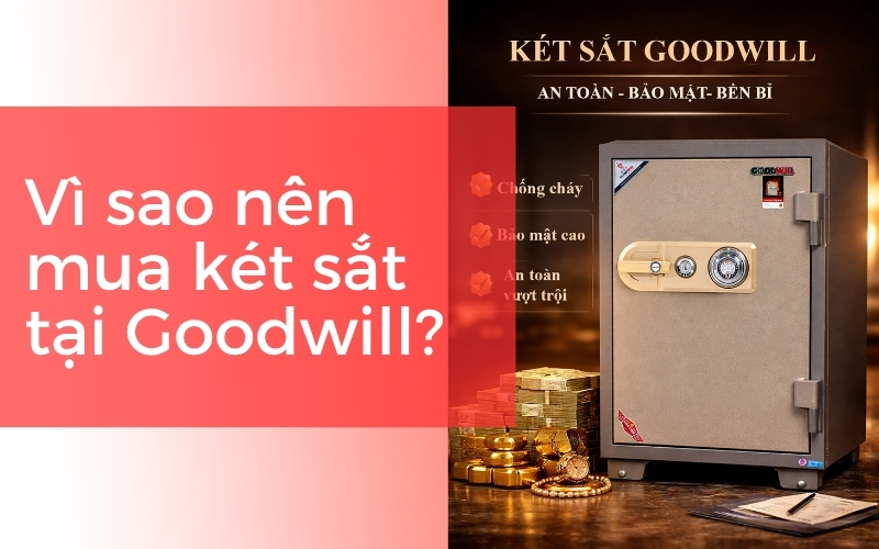 lợi ích khi mua két sắt tại Goodwill