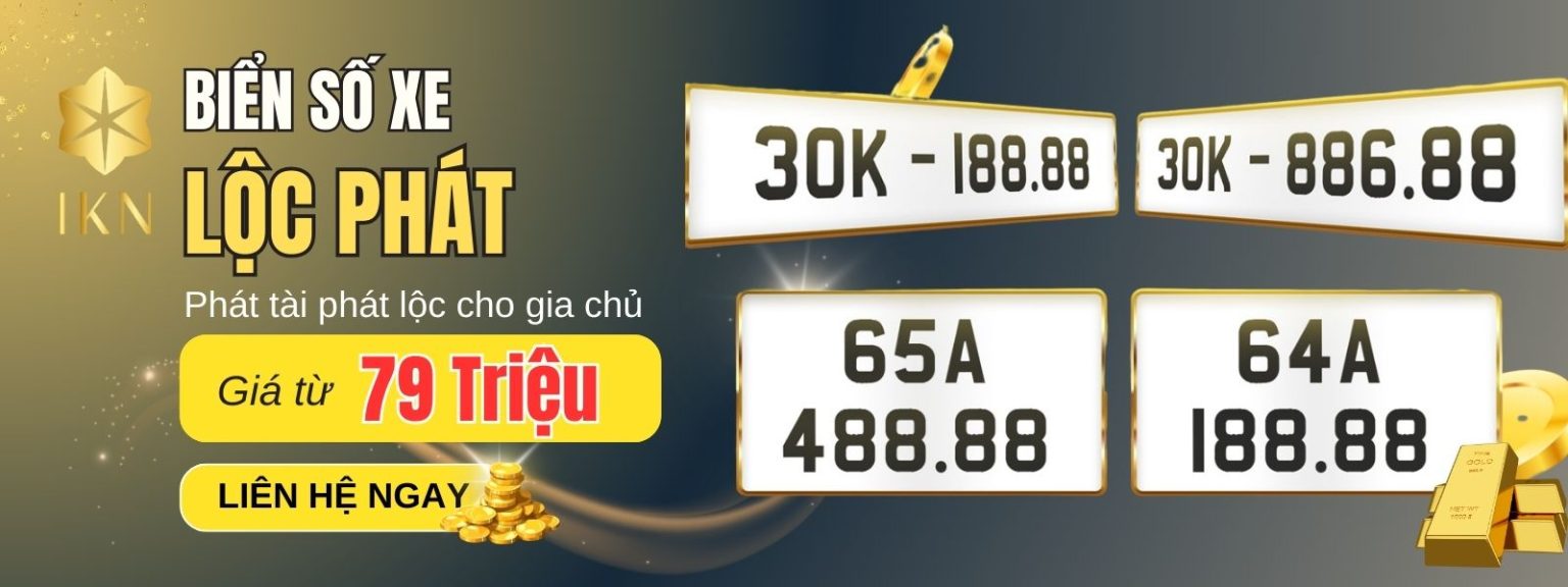 Mua biển số lộc phát tại IKN